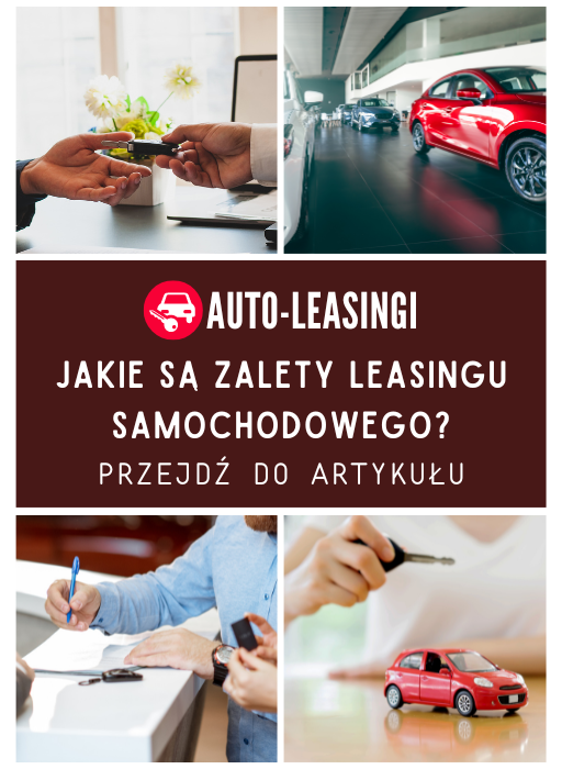 Jakie są zalety leasingu samochodowego?